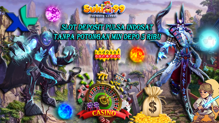 SUKI99 Tri dan Indosat di SUKI99: Deposit 5000 Tanpa Ribet, Kesempatan WD Menanti!